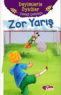 Deyimlerle Öyküler Zor Yarış, İsmail Çubukçu