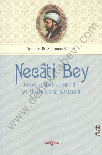 Necati Bey - Hayatı Sanatı Eserleri, Akçağ