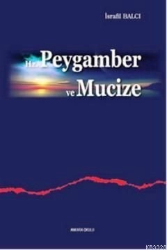 Hz. Peygamber Ve Mucize, Ankara Okulu Yayınları