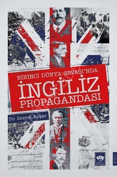 Birinci Dünya Savaşı'nda İngiliz Propagandası, Servet Avşar