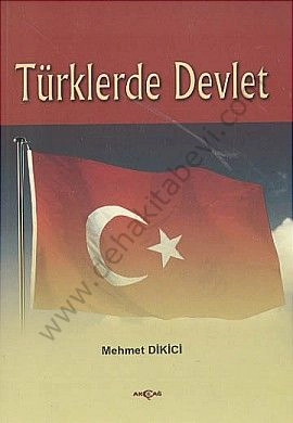 Türklerde Devlet - Mehmet Dikici