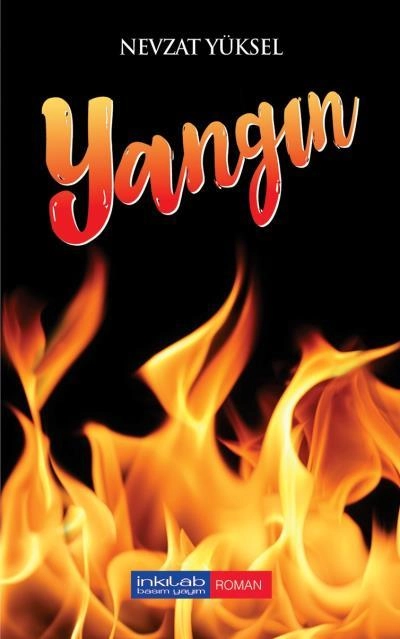 Yangın, Nevzat Yüksel