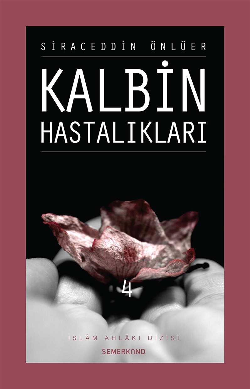 Kalbin Hastalıkları 4, Semerkand Yayınları