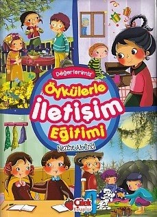 Öykülerle İletişim Eğitimi Ciltli, Nezihe Ak İnci