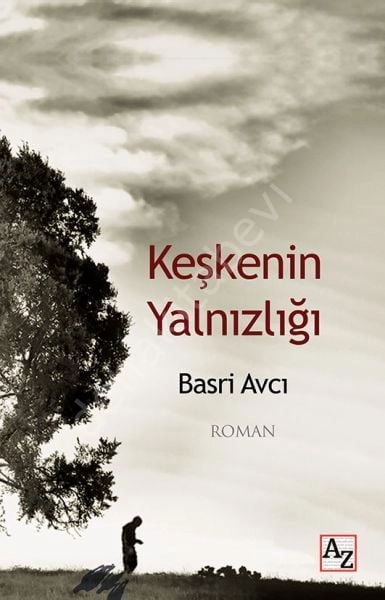 Keşkenin Yalnızlığı, Basri Avcı