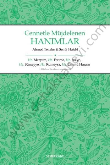 Cennetle Müjdelenen Hanımlar, Semerkand Yayınları