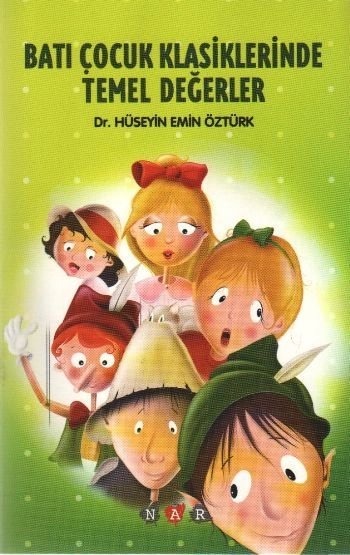 Batı Çocuk Klasiklerinde Temel Değerler, Nar Yayınları