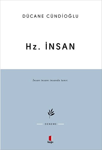 Hz. İnsan, Dücane Cündioğlu
