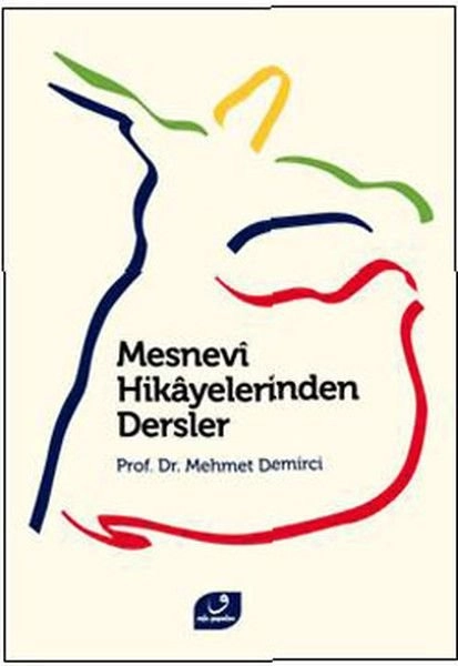 Mesnevi Hikayelerinden Dersler, Vefa Yayınları