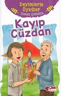 Deyimlerle Öyküler Kayıp Cüzdan, İsmail Çubukçu