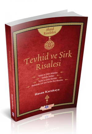Tevhid ve Şirk / Akaid Risaleleri, Nebevi Hayat Yayınları