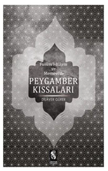 Fususul Hikem Ve Mesnevi_De Peygamber Kıssaları, İnsan Yayınları