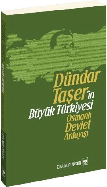 Dündar Taşer'in Büyük Türkiyesi, Ziya Nur Aksun