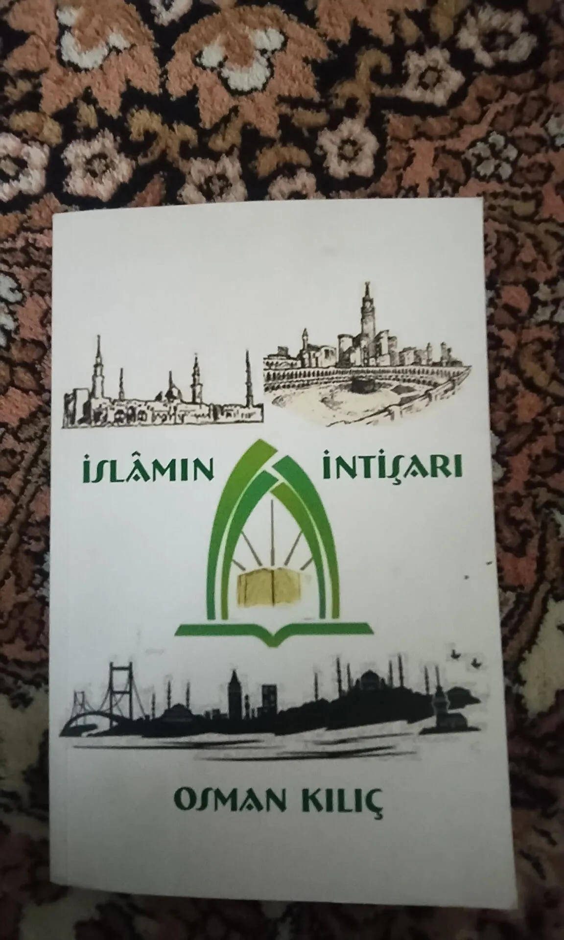 İslam'ın intişarı Osman kılıç