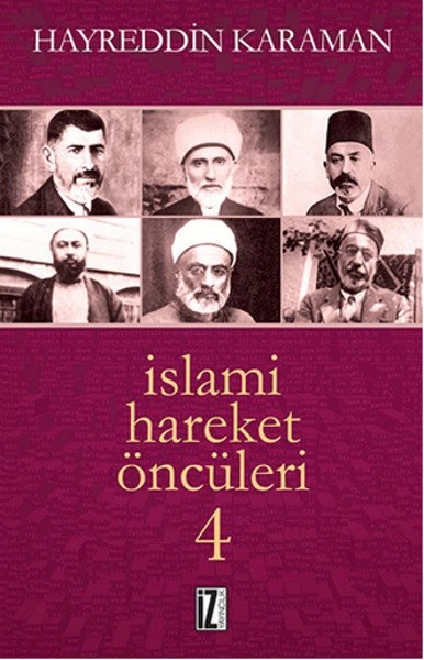 İslami Hareket Öncüleri - 4, Hayreddin Karaman, İz Yayıncılık
