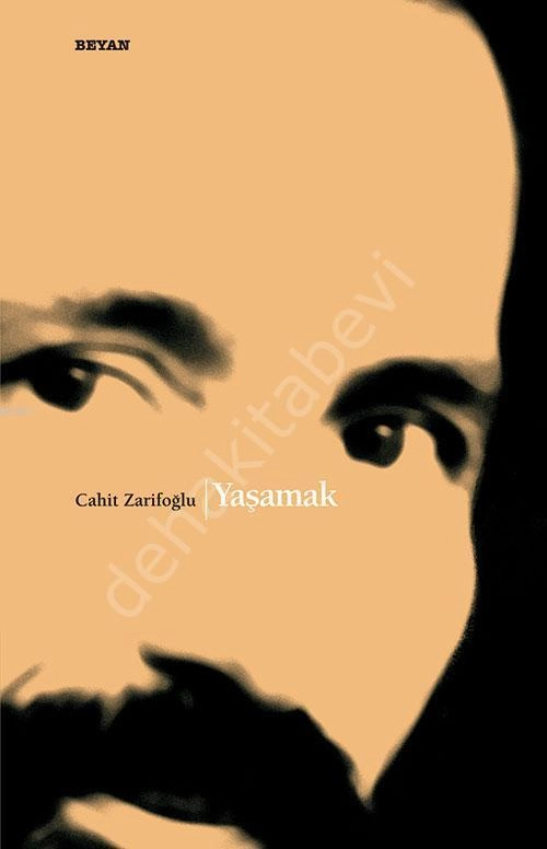 Yaşamak, Cahit Zarifoğlu