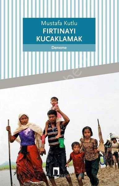 Fırtınayı Kucaklamak, Dergah Yayınları