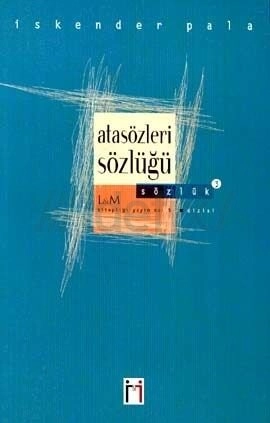 Atasözleri Sözlüğü, İskender Pala, L&M YAYINCILIK
