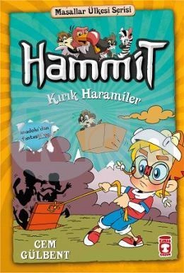 Hammit Kırık Haramiler - Masallar Ülkesi Serisi