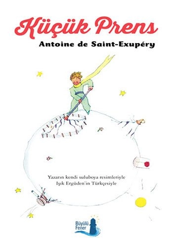 Küçük Prens, Antoine De SaintExupery