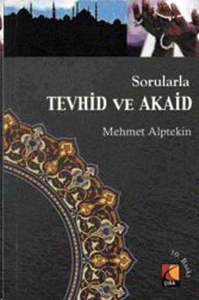 Sorularla Tevhid ve Akaid, Mehmet Alptekin