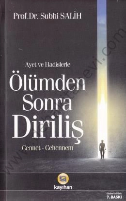 Ayet ve Hadislerle Ölümden Sonra Diriliş (Cennet-Cehennem)