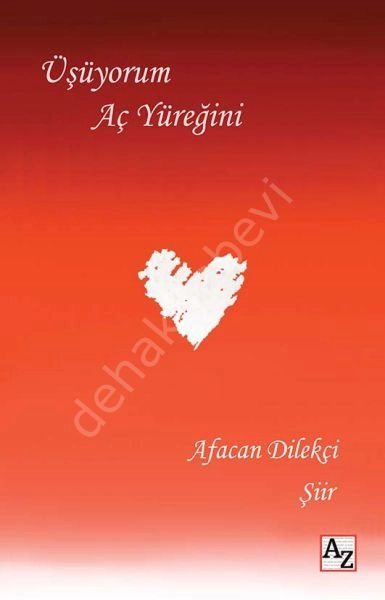 Üşüyorum Aç Yüreğini, Afacan Dilekçi