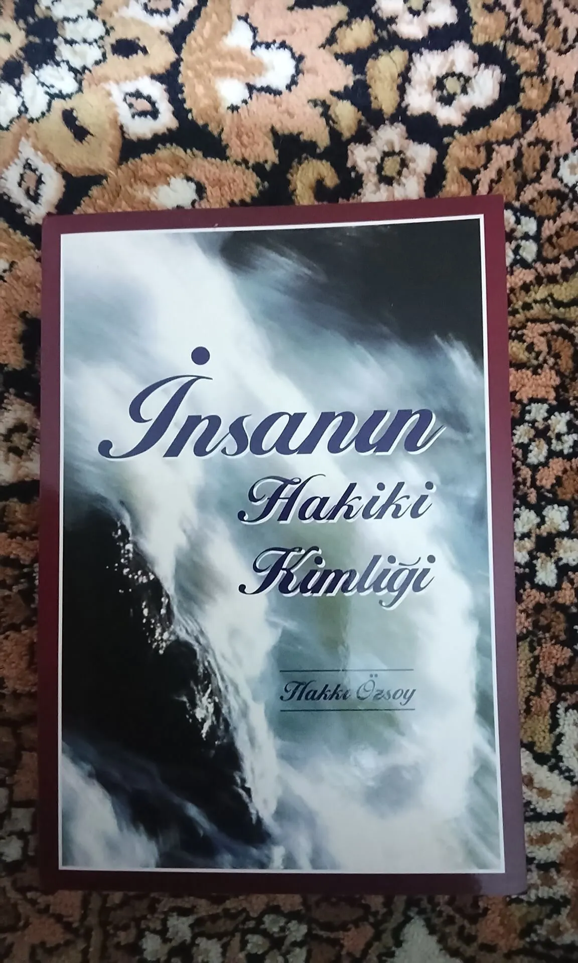 İnsanın hakiki kimliği Hakkı Özsoy