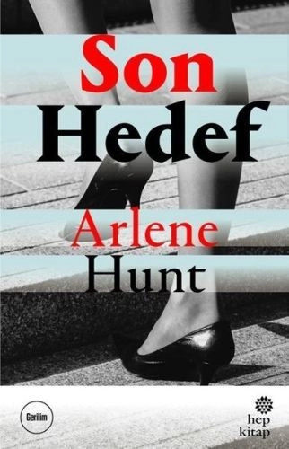 Son Hedef, Arlene Hunt