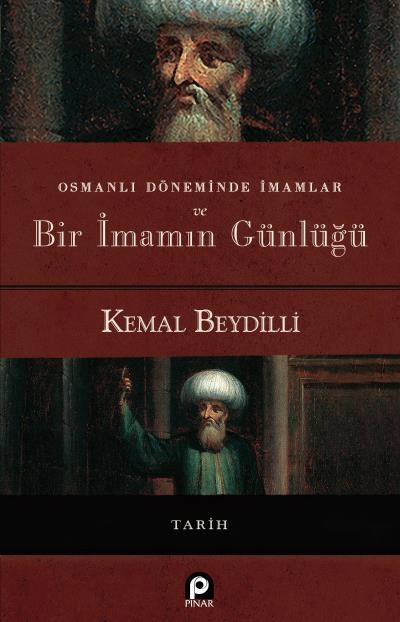 OSMANLI DÖNEMİNDE İMAMLAR VE BİR İMAMIN GÜNLÜĞÜ