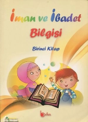 İman Ve İbadet Bilgisi (Birinci Kitap)