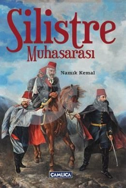 Silistre Muhasarası, Namık Kemal, Çamlıca Basım Yayın
