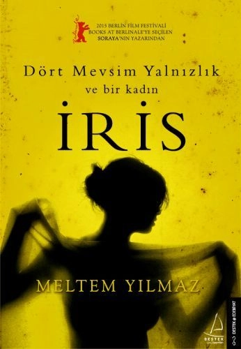 İris, Meltem Yılmaz