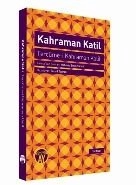 Kahraman Katil, Büyüyen Ay