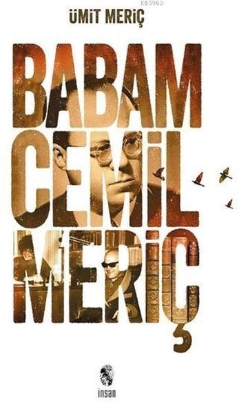 Babam Cemil Meriç, İnsan Yayınları