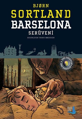 Barselona Serüveni, Bjorn Sortland