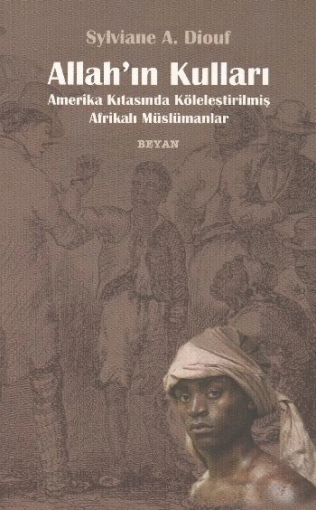 Allah'ın Kulları, Sylviane A. Diouf