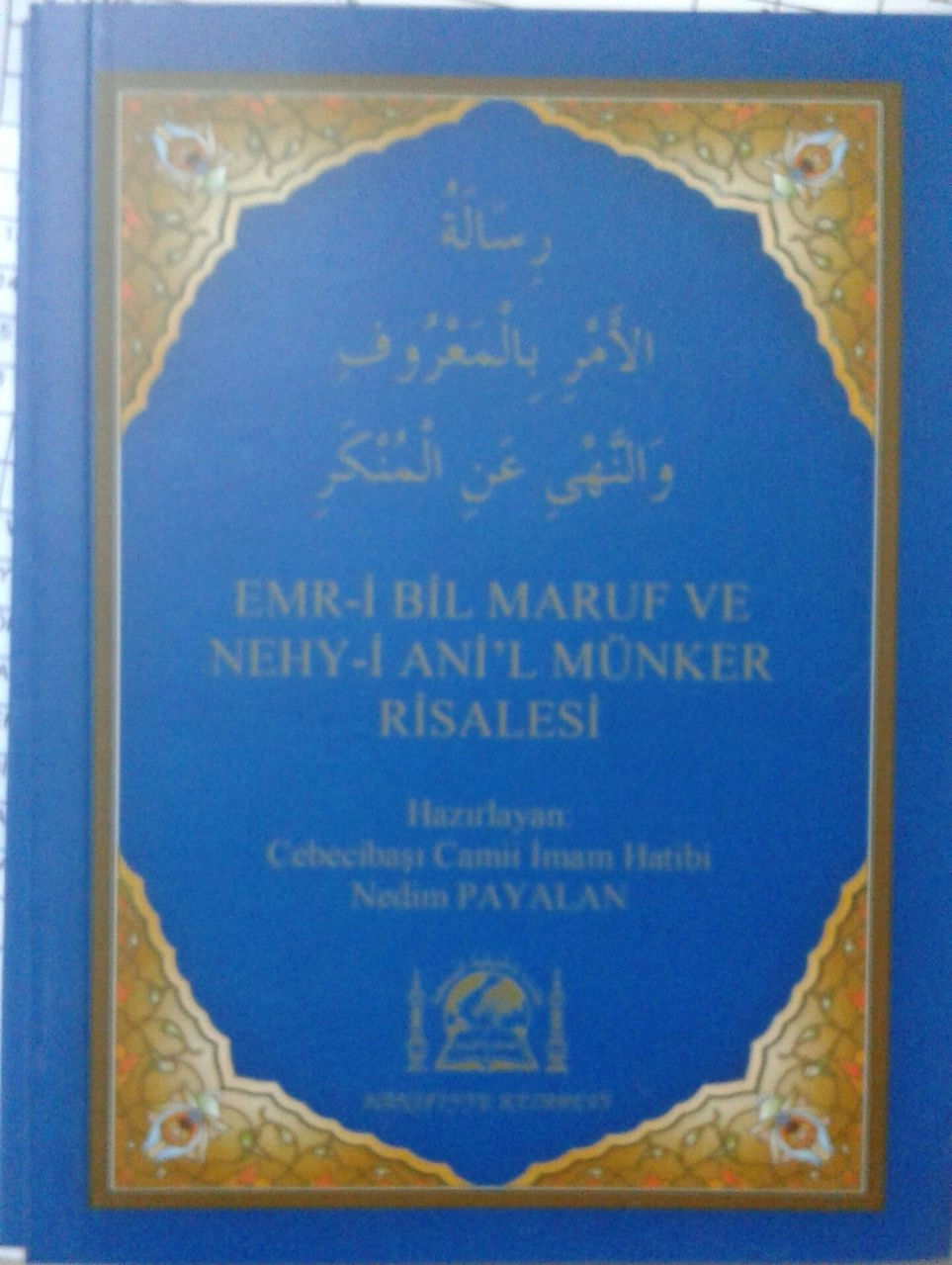 Emri Bil Maruf Nehyi Anil Münker Risalesi, Nedim Payalan, Hanifiyye