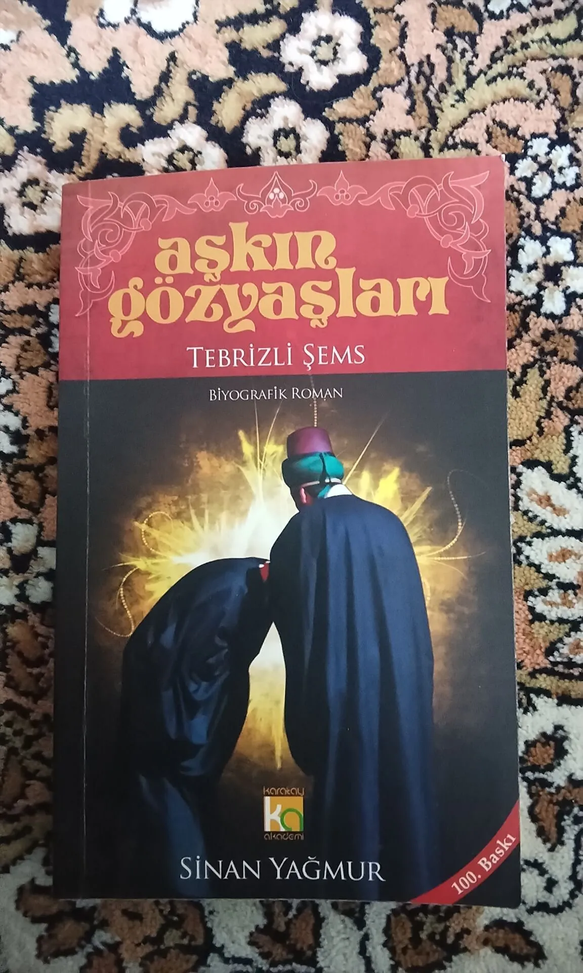 Aşkın gözyaşları tebrizli şems Sinan Yağmur 100. baskı