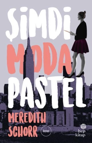 Şimdi Moda Pastel, Meredith Schorr