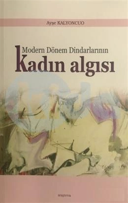 Modern Dönem Dindarlarının Kadın Algısı, Araştırma Yayınları