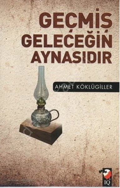Geçmiş Geleceğin Aynasıdır, Q Kültür Sanat Yayın