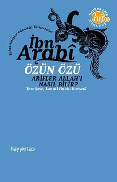 Özün Özü Arifler Allah'ı Nasıl Bilir?, İbn Arabi, Hayykitap