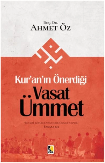 Kur´An´In Önerdiği Vasat Ümmet, Çıra Yayınları