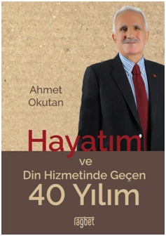 HAYATIM VE DİN HİZMETİNDE GEÇEN 40 YILIM