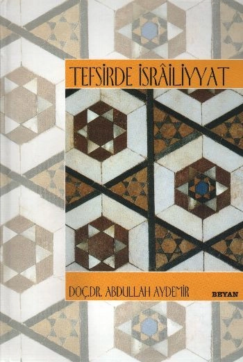 Tefsirde İsrailiyyat, Abdullah Aydemir