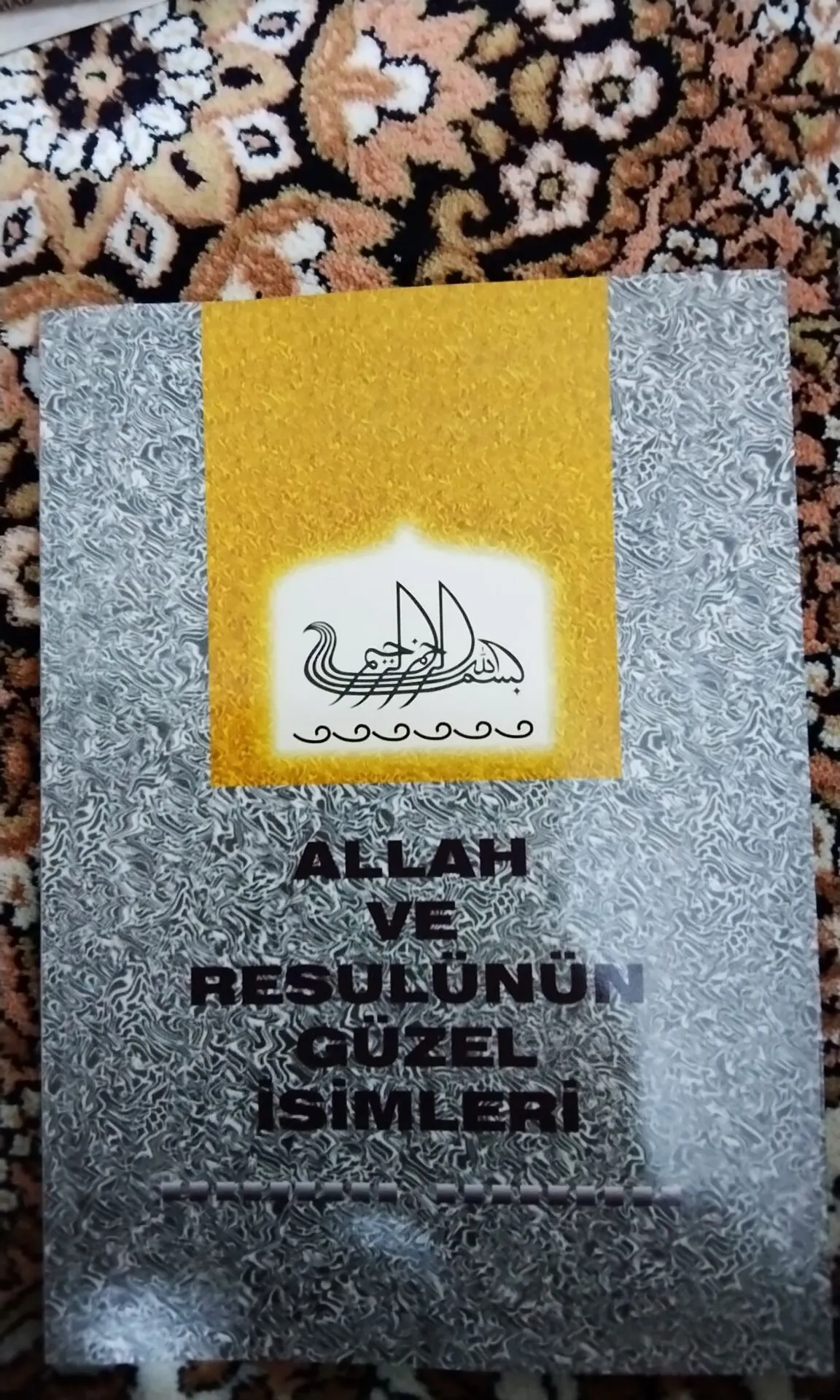 Allah ve Resulünün güzel isimleri