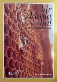 Bir Damla Bal, Bayram Yalçın, Tekbir Yayınları