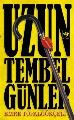 Uzun Tembel Günler, Emre Topalgökçeli