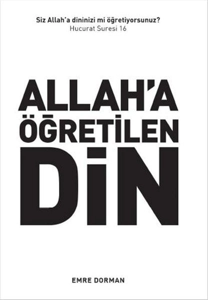 Allah'a Öğretilen Din, Emre Dorman